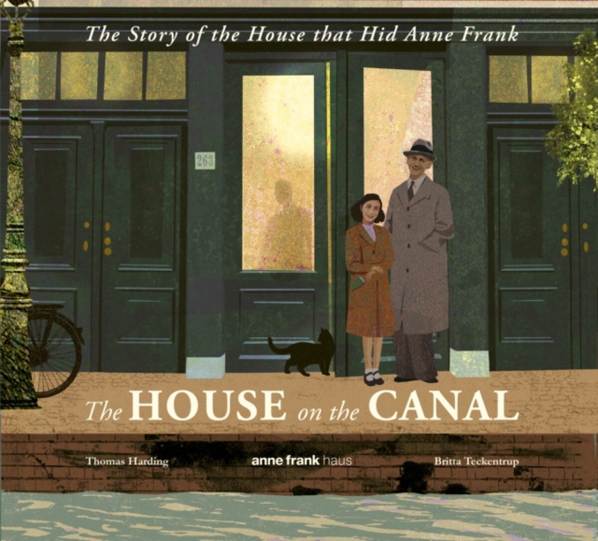 Kniha The House on the Canal: The Story of the House that Hid Anne Frank