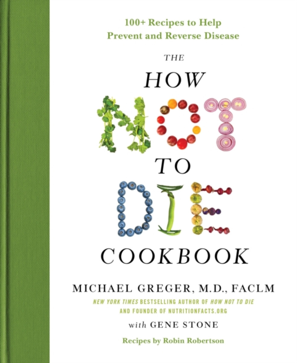 Kniha How Not to Die Cookbook