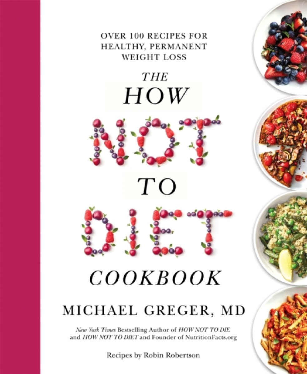 Kniha How Not to Diet Cookbook