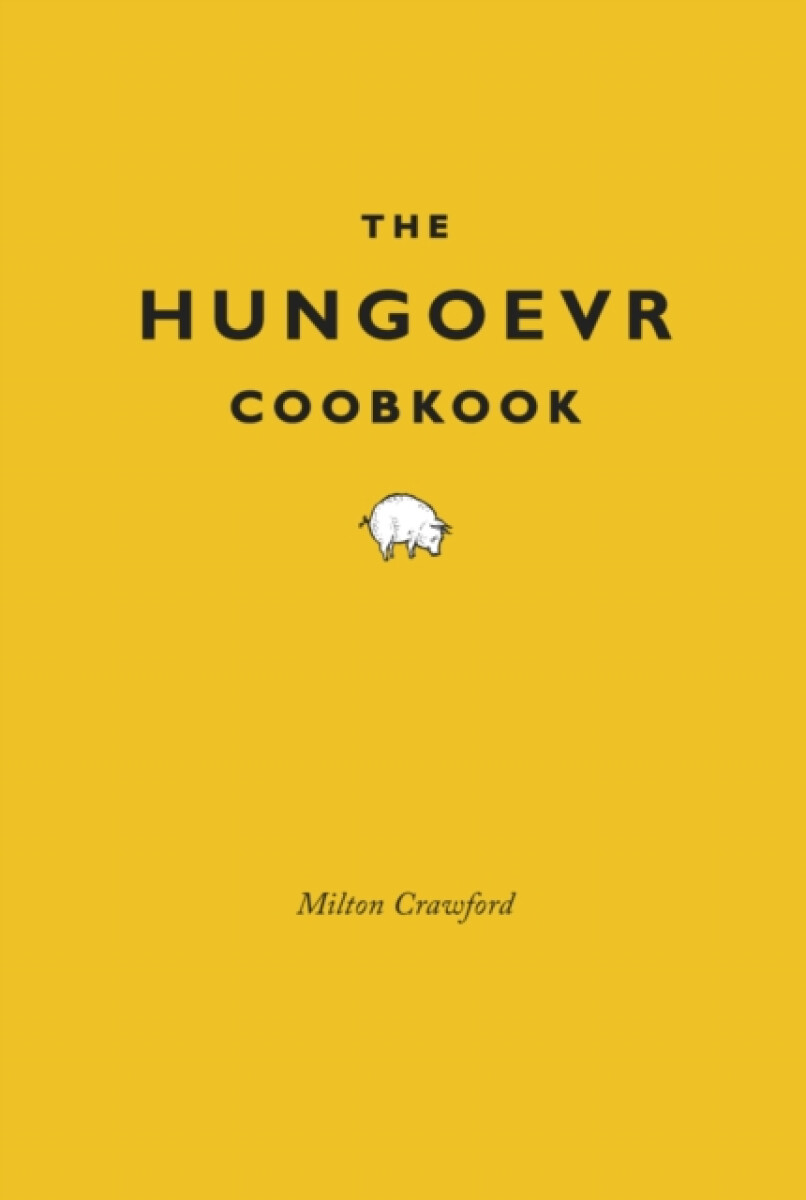 The Hungover Cookbook - Milton Crawford