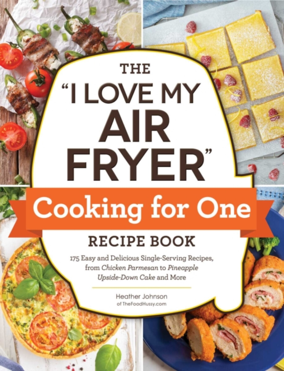 Kniha "I Love My Air Fryer" Cooking for One Recipe Book