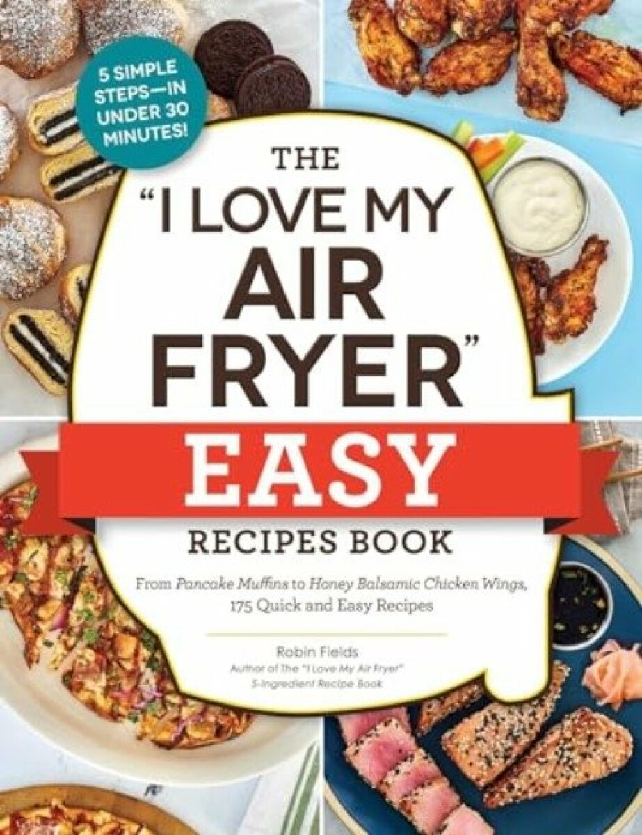 Kniha "I Love My Air Fryer" Easy Recipes Book