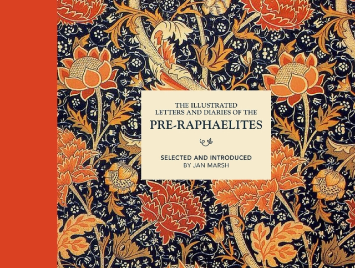 Kniha Illustrated Letters and Diaries of the Pre-Raphaelites