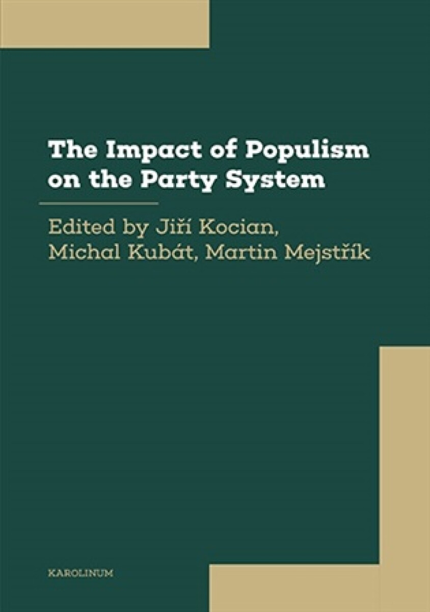Kniha The Impact of Populism on the Party System: The Experience of European Democracies