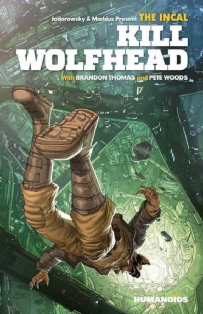 Kniha Incal: Kill Wolfhead