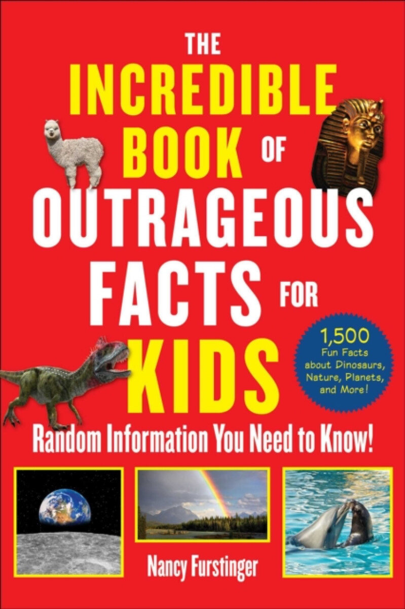 Kniha Incredible Book of Outrageous Facts for Kids