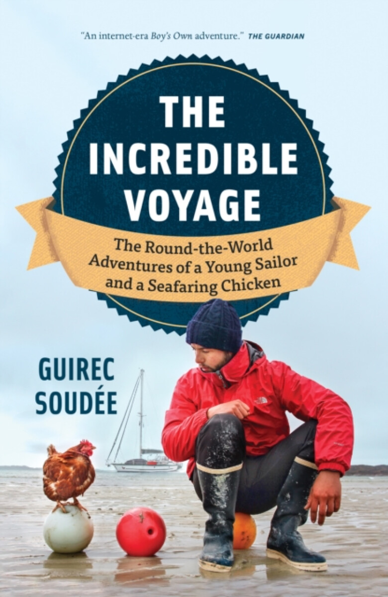 Kniha Sailor, A Chicken, An Incredible Voyage
