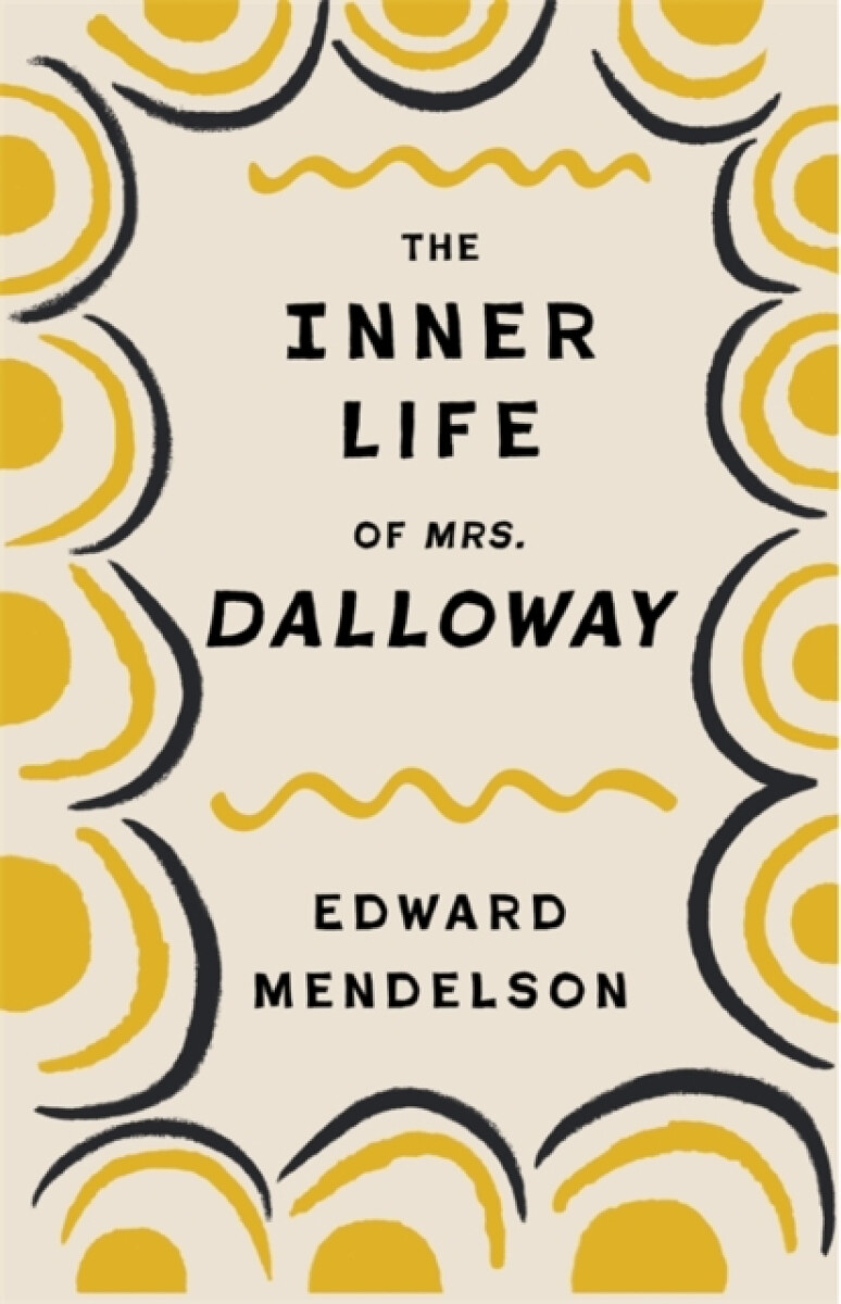 The Inner Life of Mrs. Dalloway - Edward Mendelson