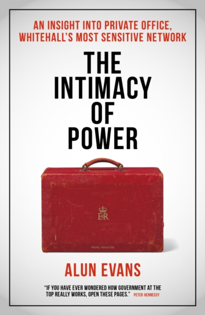 The Intimacy of Power - Alun Evans