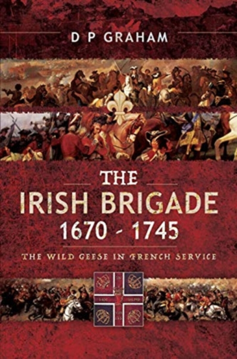 Kniha Irish Brigade 1670-1745
