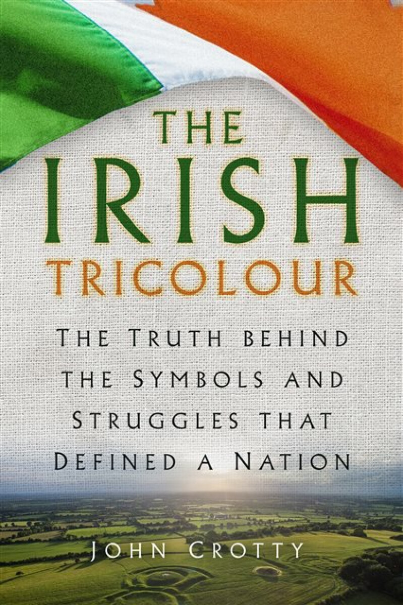 Kniha The Irish Tricolour