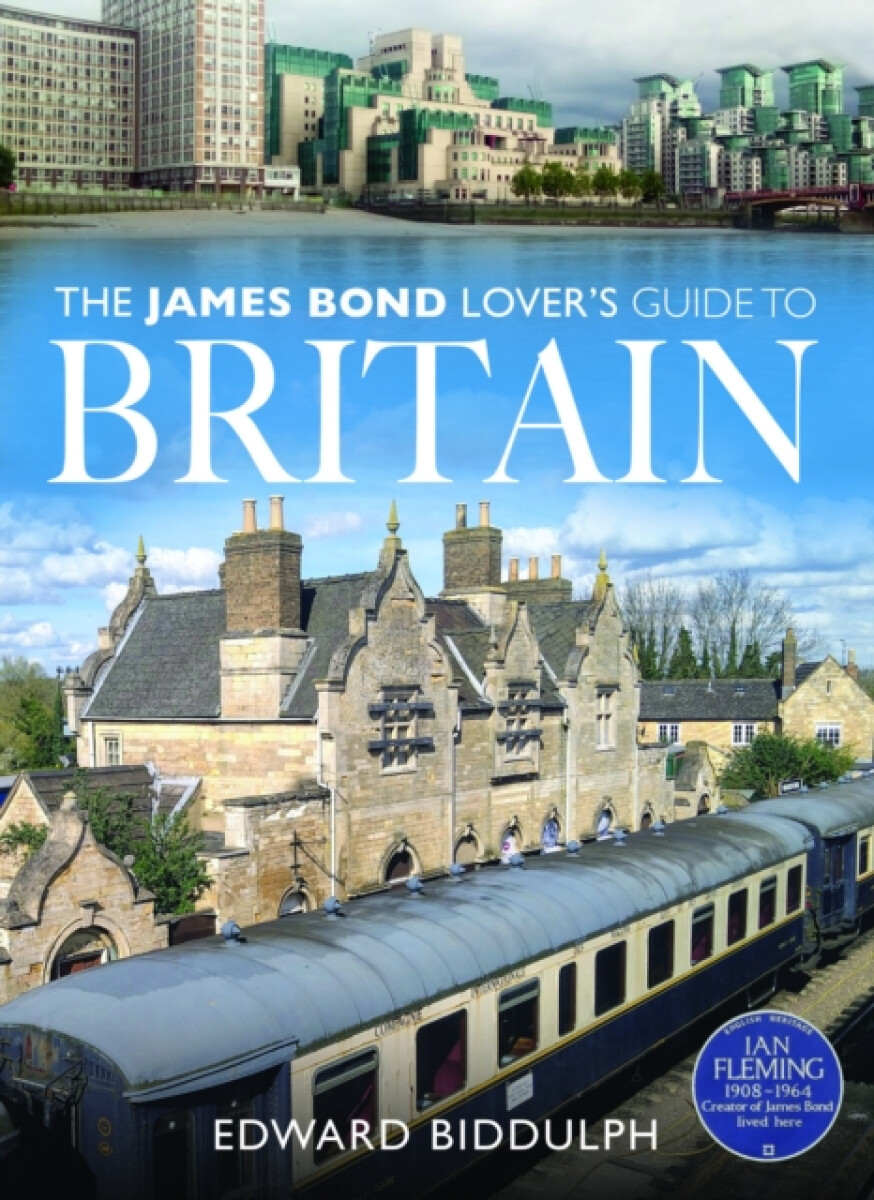 James Bond Lover's Guide to Britain