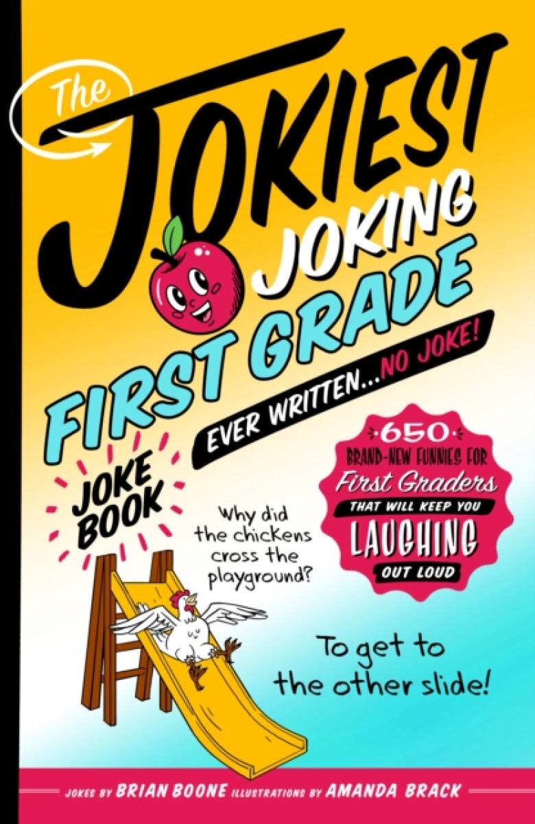Kniha Jokiest Joking First Grade Joke Book Ever Written. . . No Joke!