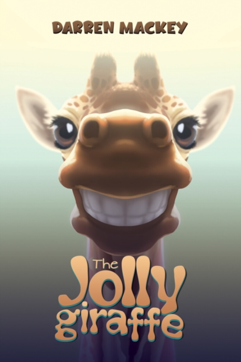 The Jolly Giraffe - Darren Mackey