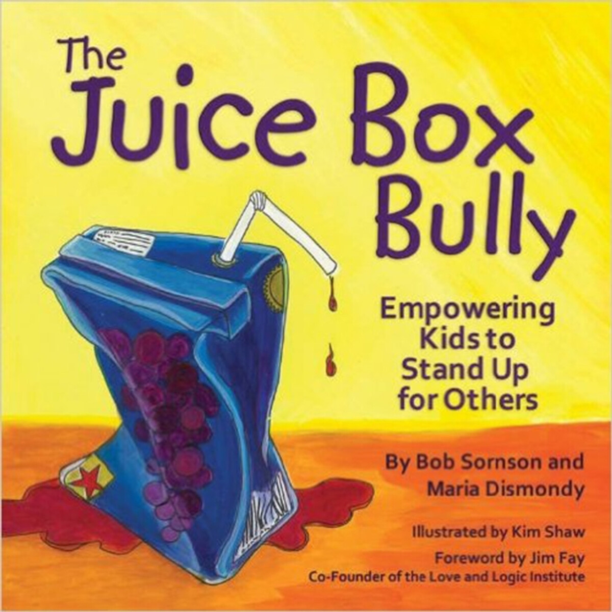 The Juice Box Bully - Maria Dismondy