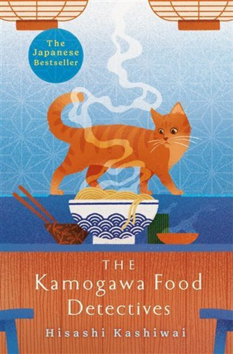 Kniha The Kamogawa Food Detectives: The Heartwarming Japanese Bestseller