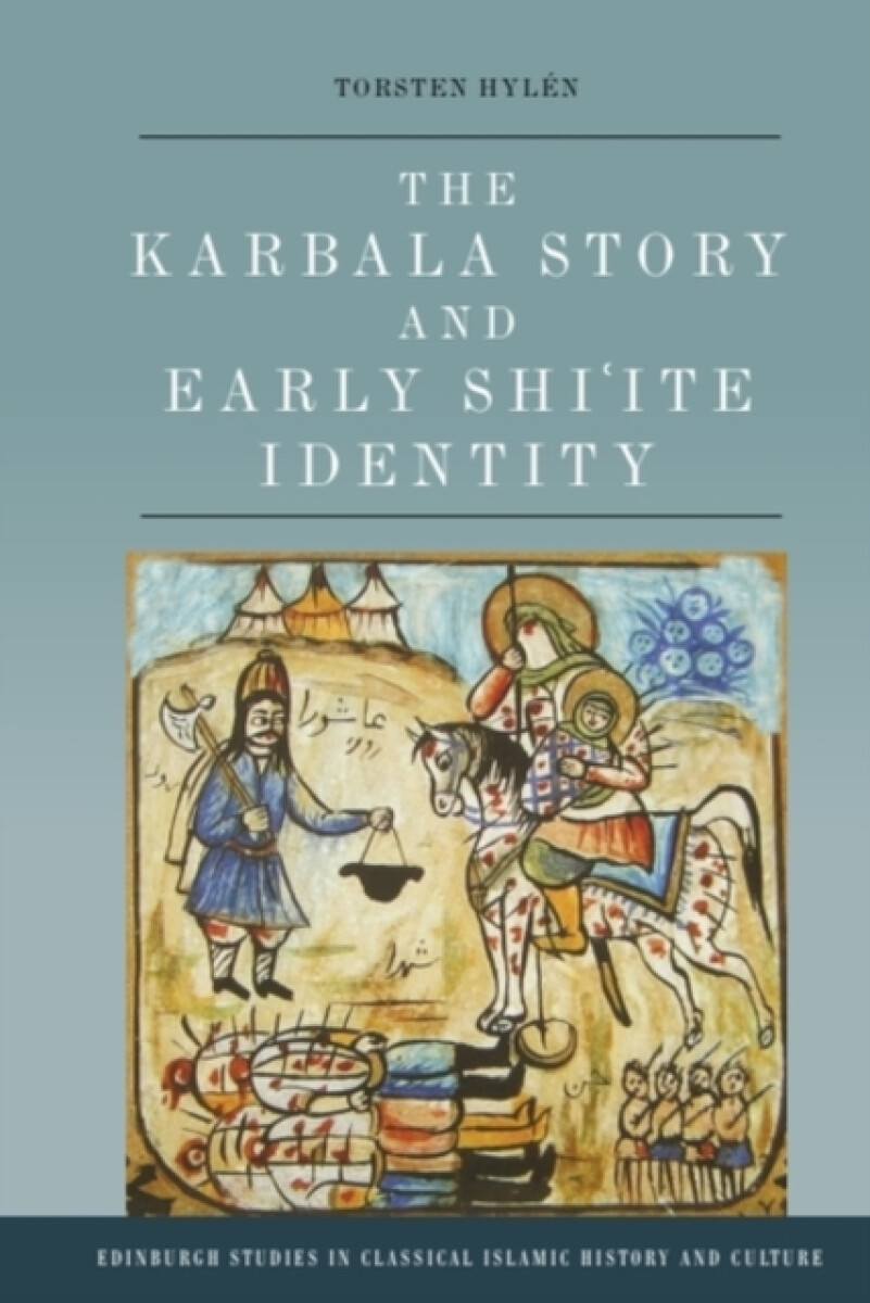 Kniha Karbala Story and Early Shi'ite Identity