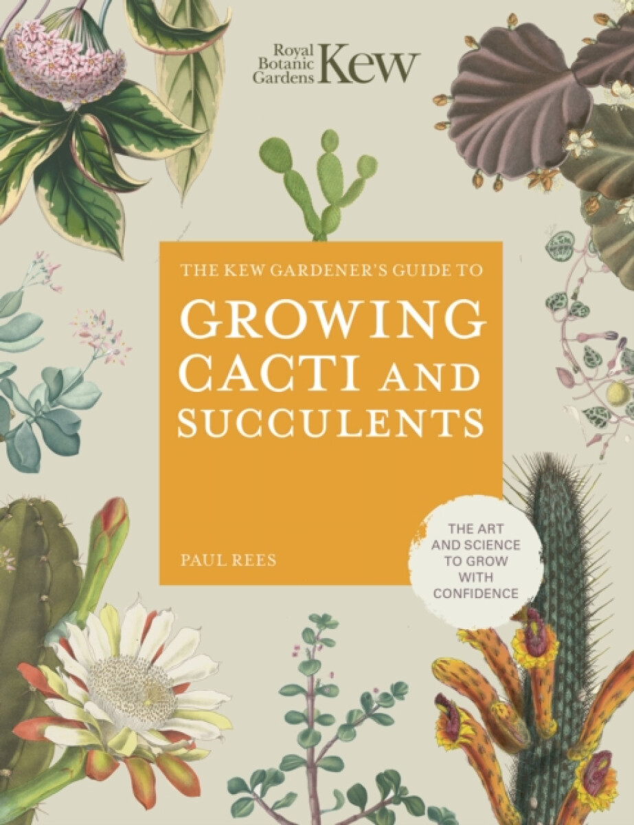 Kniha Kew Gardener's Guide to Growing Cacti and Succulents