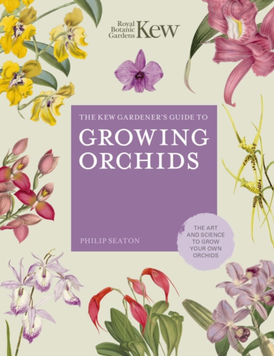 Kniha Kew Gardener's Guide to Growing Orchids