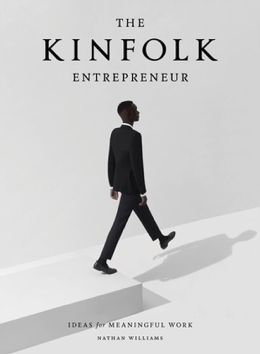Kniha The Kinfolk Entrepreneur