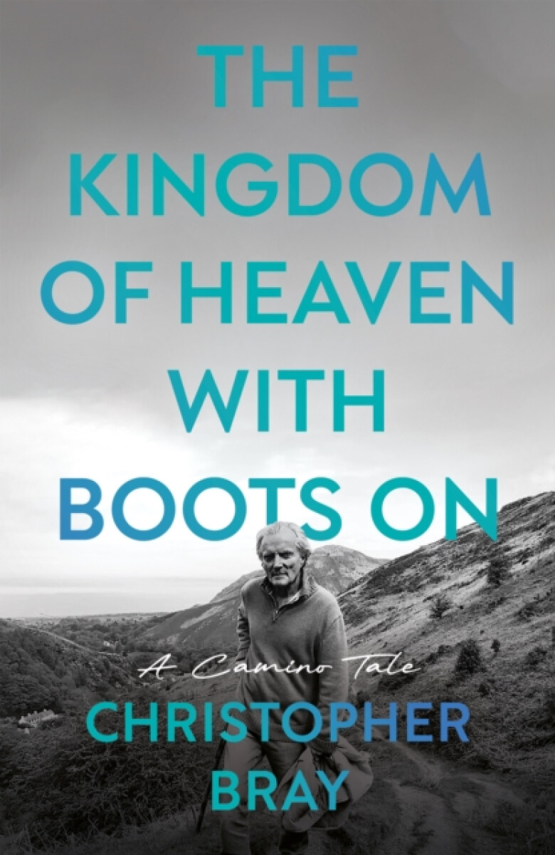 Kniha The Kingdom of Heaven with Boots On