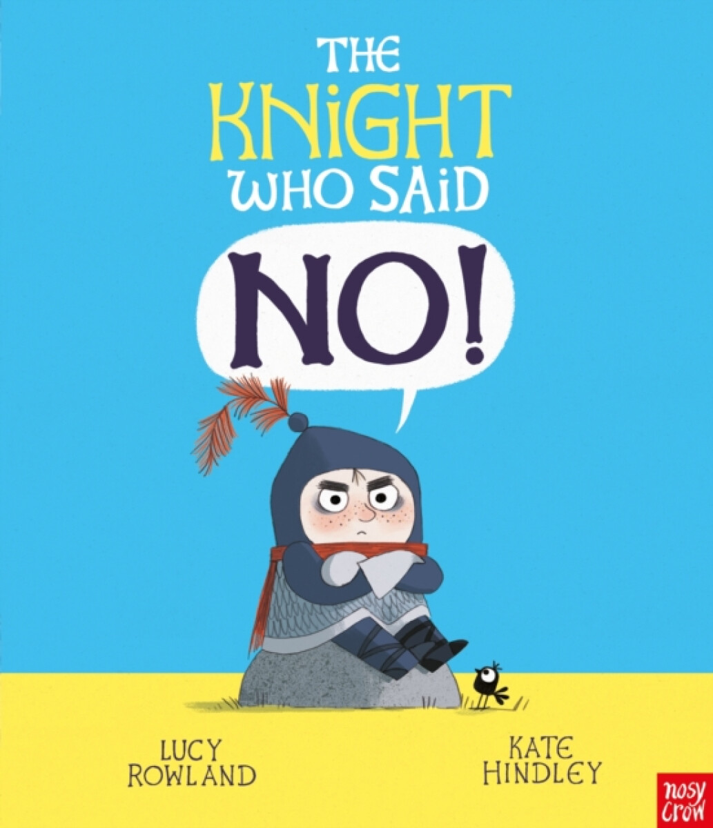 Kniha The Knight Who Said "No!"