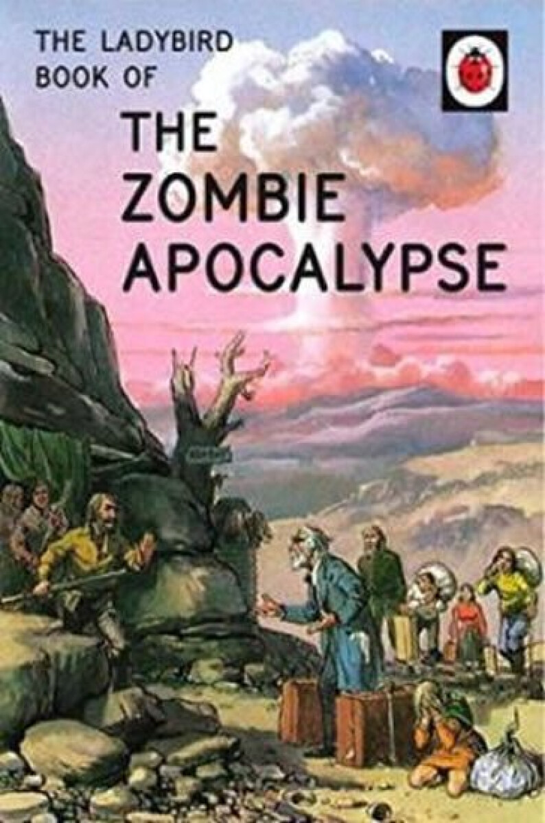Kniha The Ladybird Book of the Zombie Apocalypse