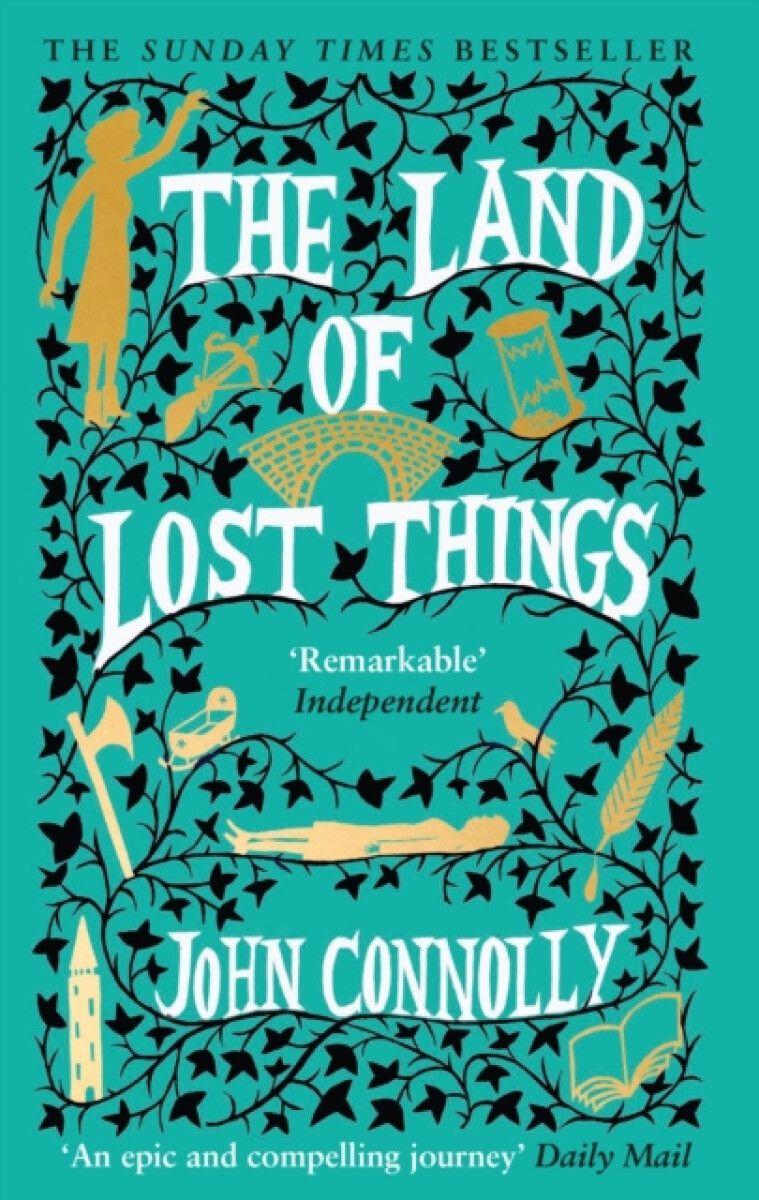 Kniha The Land of Lost Things: the Top Ten Bestseller and highly anticipated follow up to The Book of Lost Things