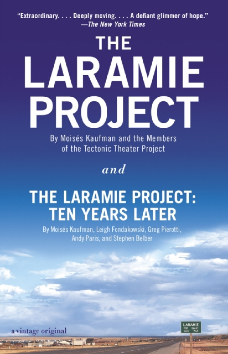 Kniha Laramie Project and The Laramie Project: Ten Years Later