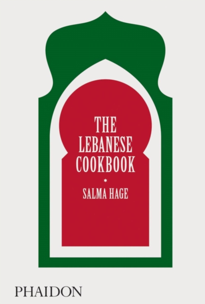 Kniha The Lebanese Cookbook