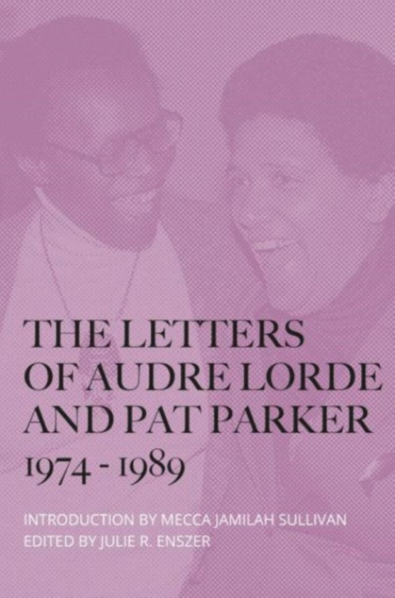 Kniha The Letters of Audre Lorde and Pat Parker 1974-1989
