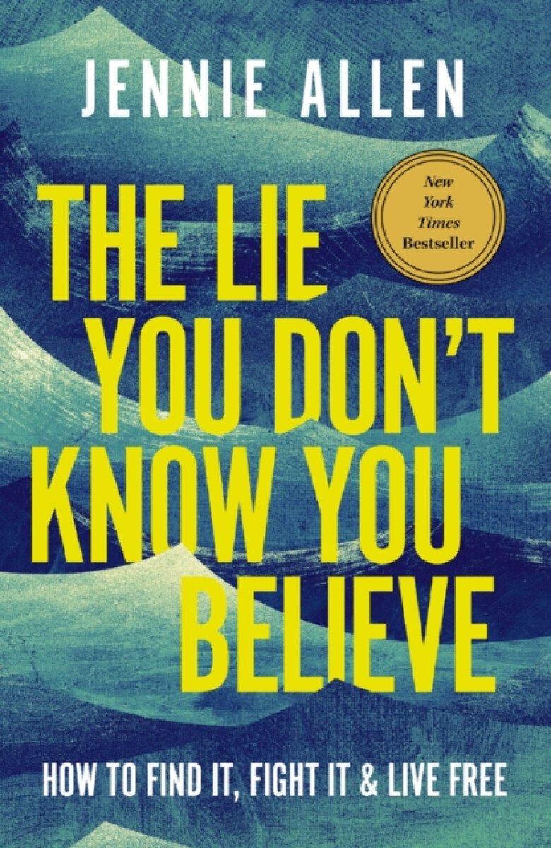 Kniha The Lie You Don't Know You Believe