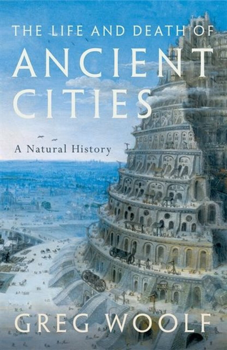 Kniha Life and Death of Ancient Cities