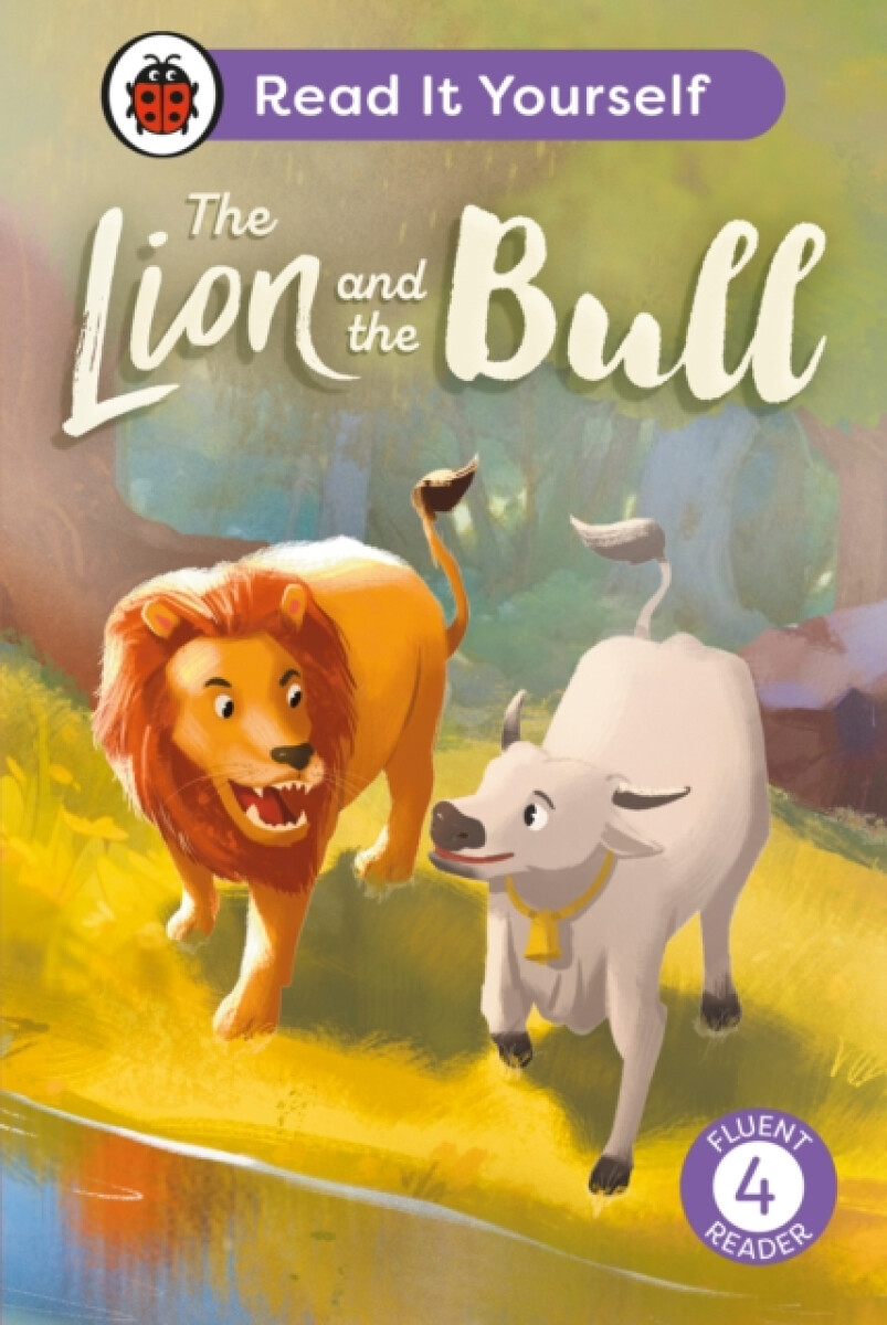 Kniha Lion and the Bull: Read It Yourself - Level 4 Fluent Reader