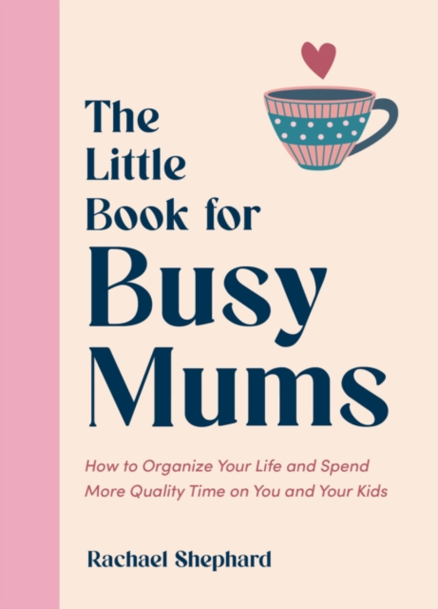 Kniha The Little Book for Busy Mums