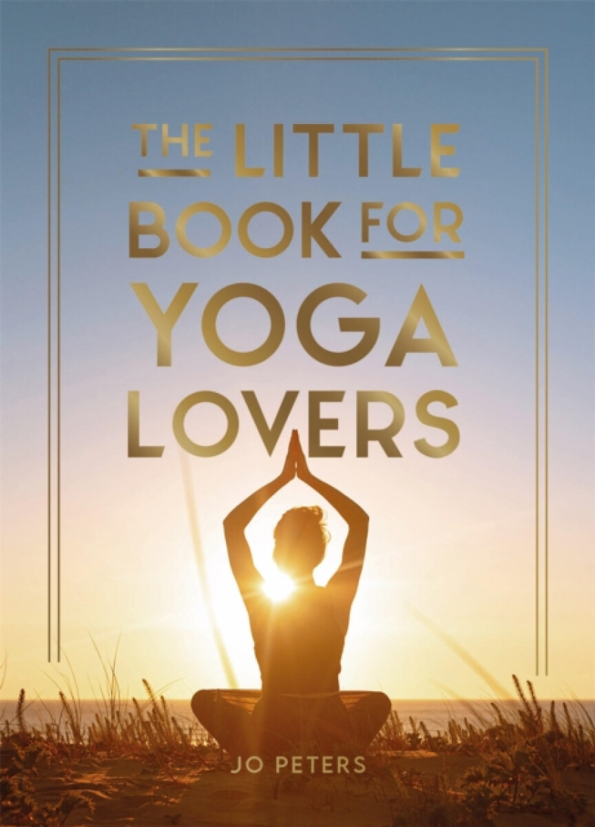 Kniha Little Book for Yoga Lovers