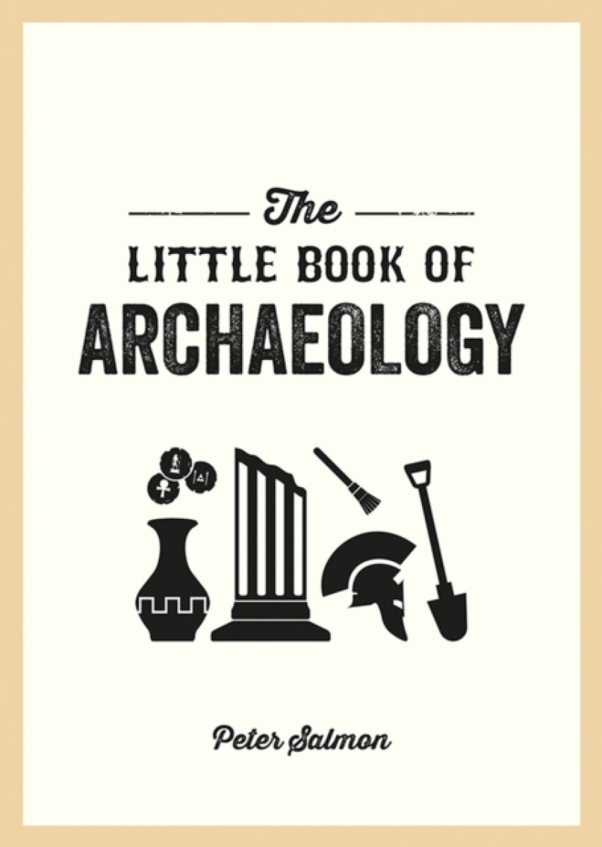 Kniha Little Book of Archaeology
