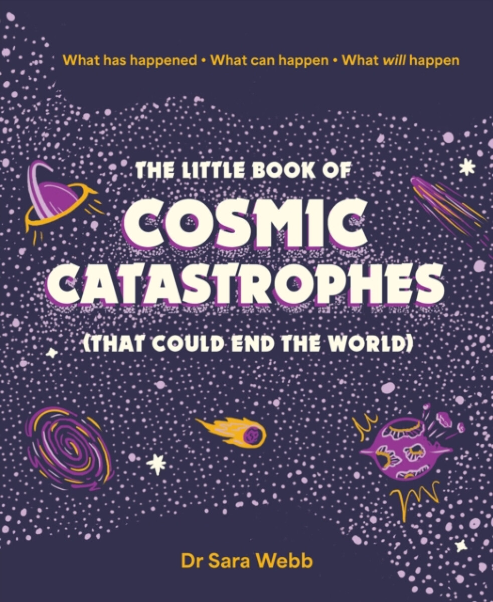 Kniha Little Book of Cosmic Catastrophes (That Could End the World)