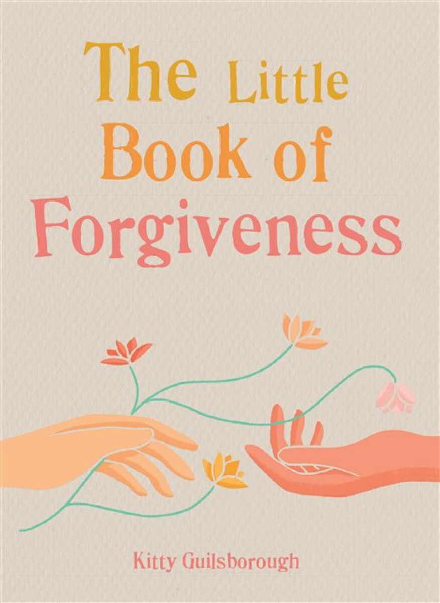 Kniha Little Book of Forgiveness