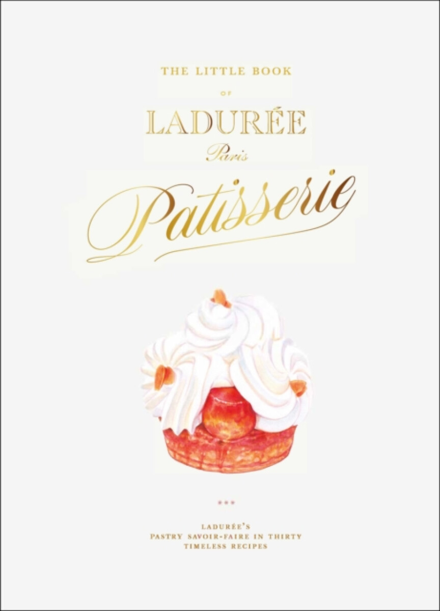 Kniha The Little Book of Laduree: Patisserie