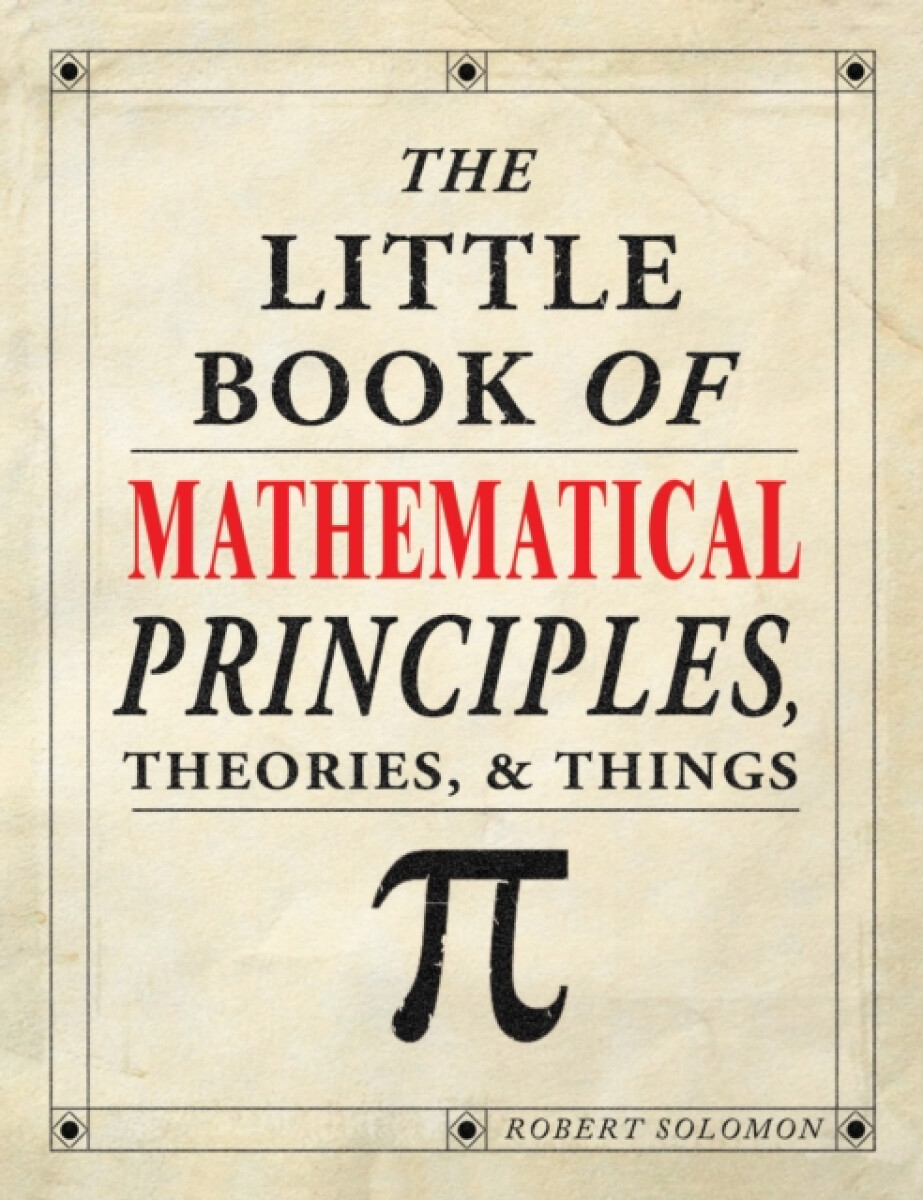 Kniha Little Book of Mathematical Principles, Theories a Things