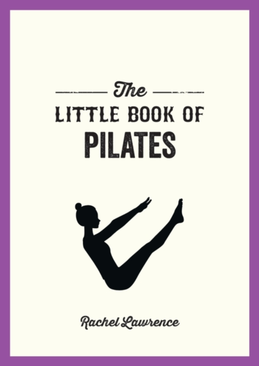 Kniha Little Book of Pilates