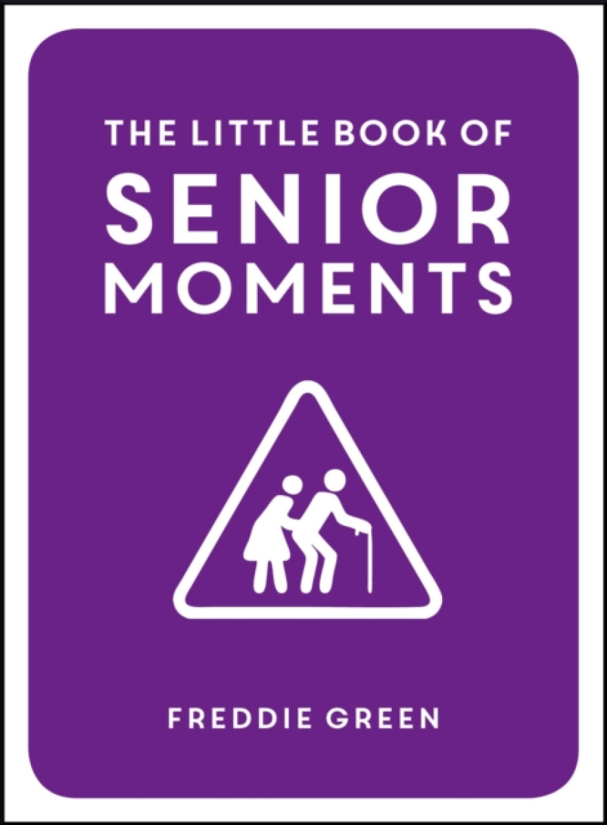 Kniha Little Book of Senior Moments