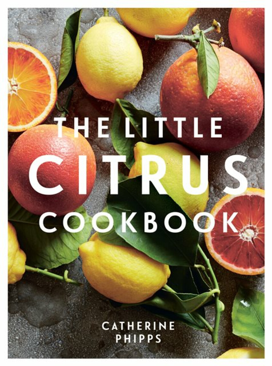 Kniha Little Citrus Cookbook