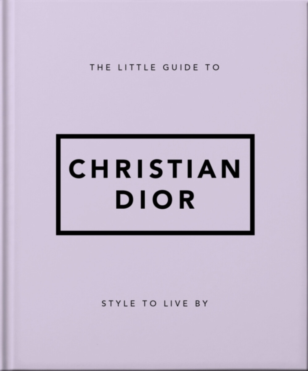 Kniha Little Guide to Christian Dior