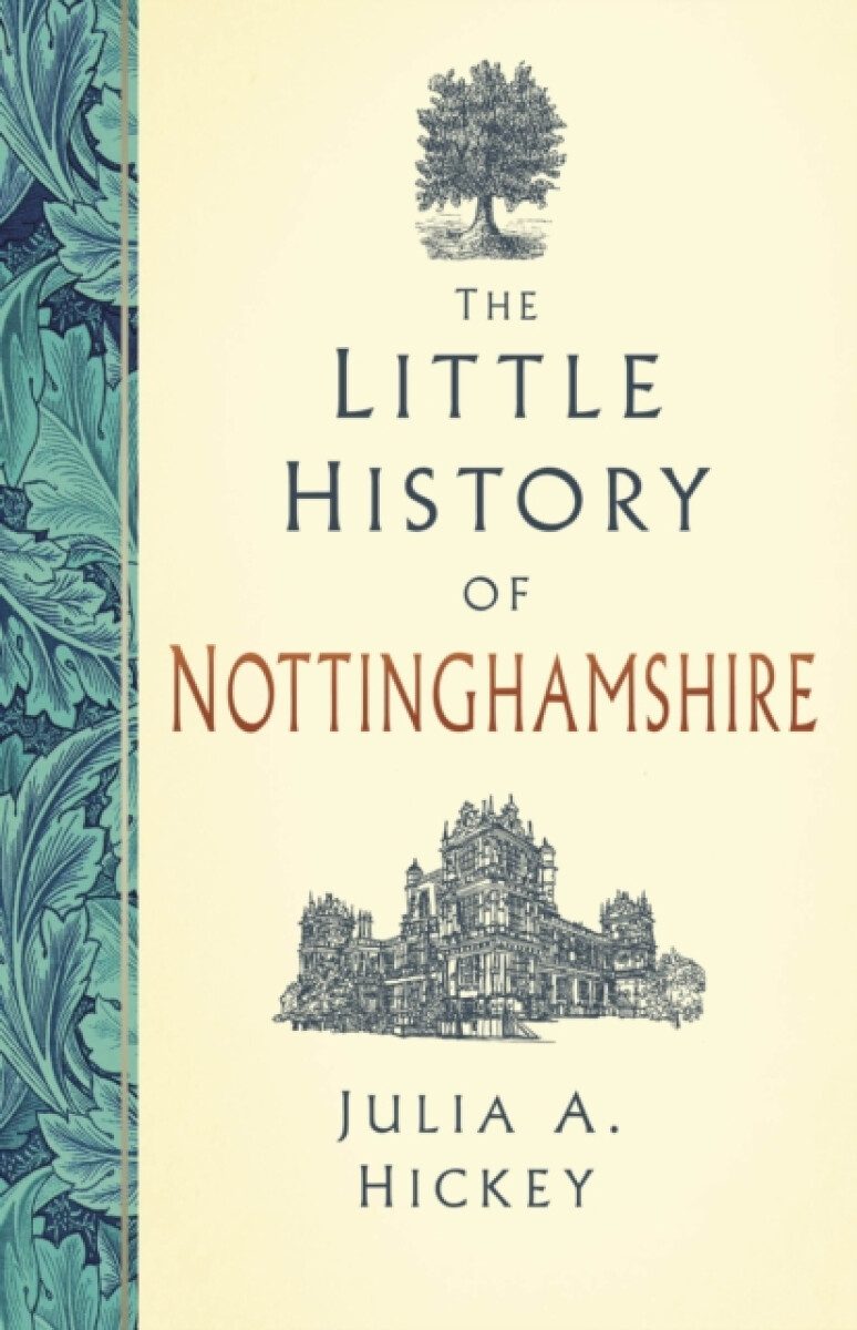 Kniha The Little History of Nottinghamshire