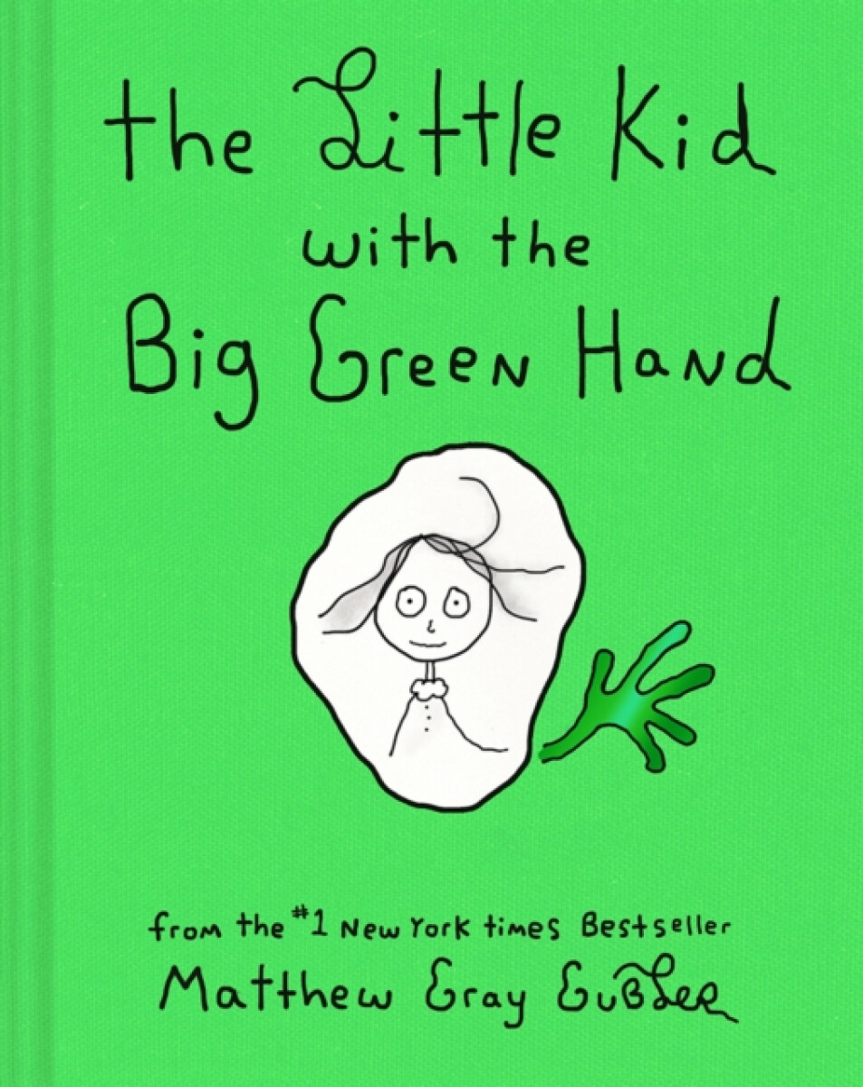 Kniha Little Kid With the Big Green Hand