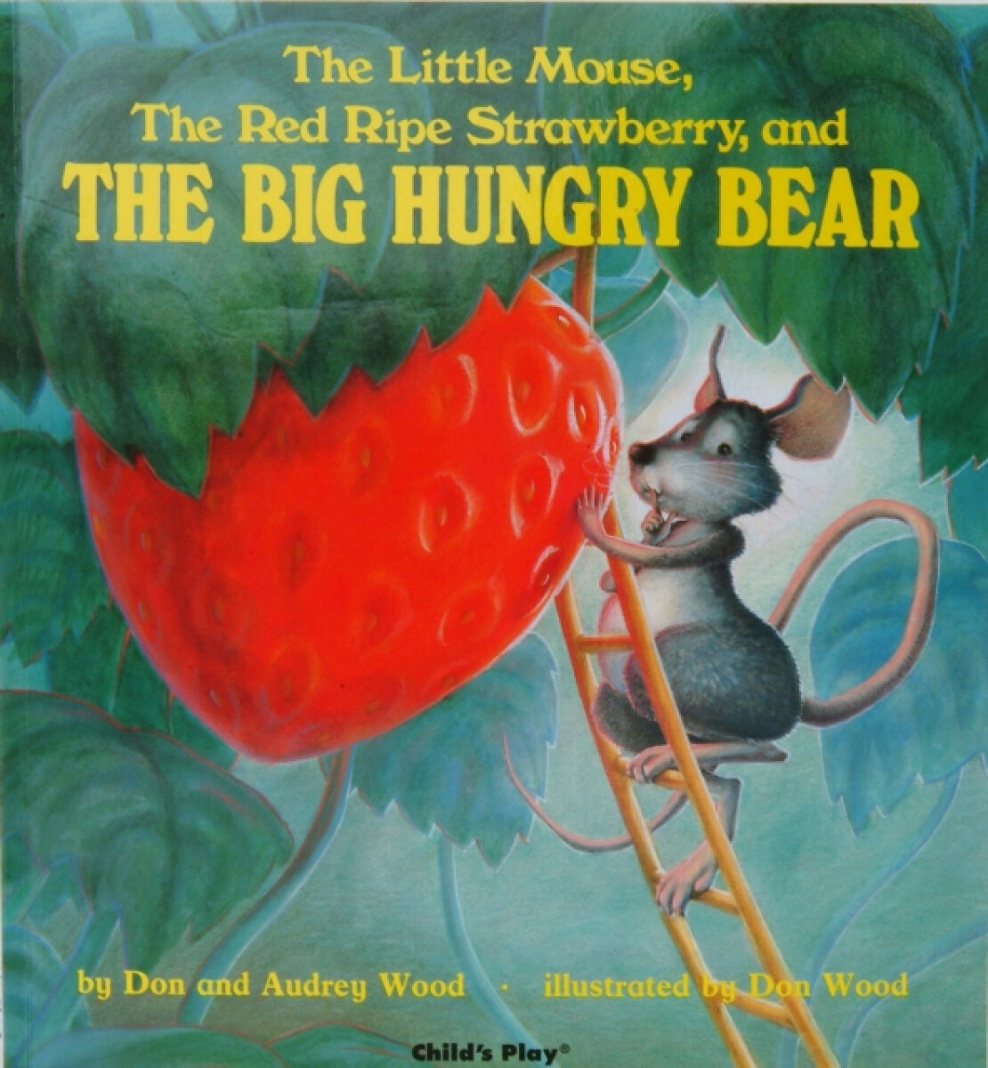 Kniha The Little Mouse, the Red Ripe Strawberry and the Big Hungry Bear