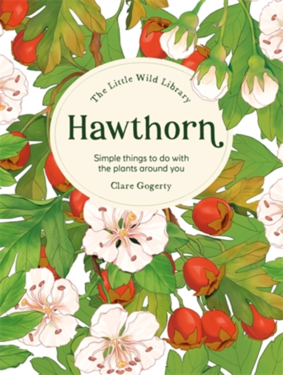 Kniha The Little Wild Library: Hawthorn
