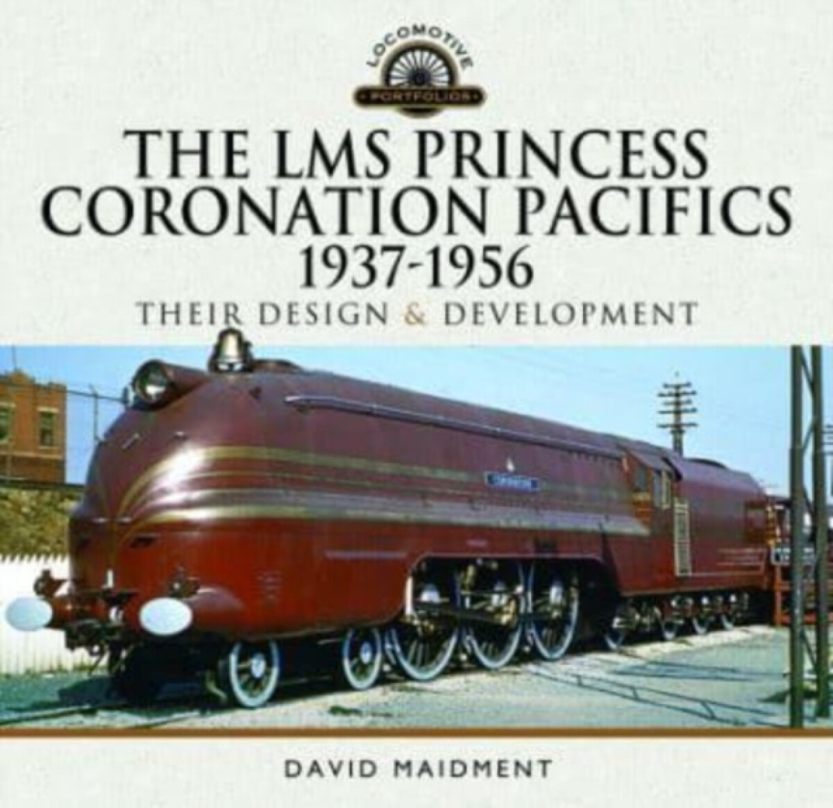 Kniha LMS Princess Coronation Pacifics, 1937-1956